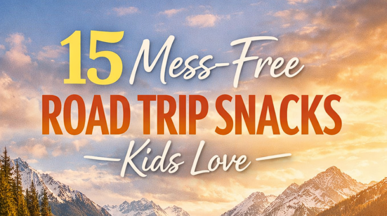 15 Mess-Free Road Trip Snacks Kids Love